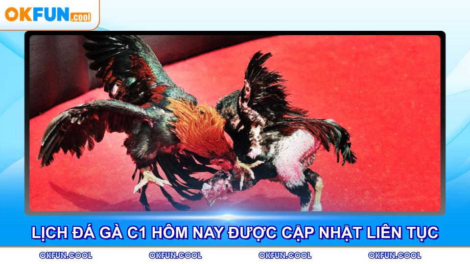 lich-da-ga-c1-hom-nay-duoc-cap-nhat-lien-tuc